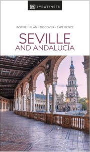 DK - Eyewitness Travel Guide - Seville & Andalucia