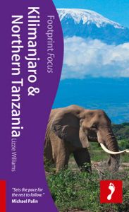 Footprint Focus Guide - Kilimanjaro & Northern Tanzania