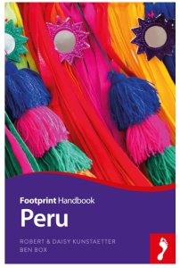 Footprint Travel Handbook - Peru