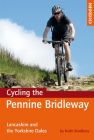 Cicerone Cycling The Pennine Bridleway - The Dales Stages