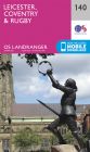 OS Landranger - 140 - Leicester, Coventry & Rugby