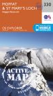 OS Explorer Active - 330 - Moffat & St Mary’s Loch