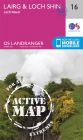 OS Landranger Active - 16 - Lairg & Loch Shin, Loch Naver