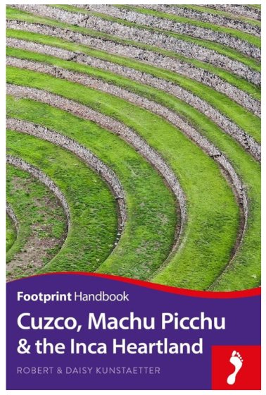 Footprint Travel Handbook - Cuzco & Inca Heartland